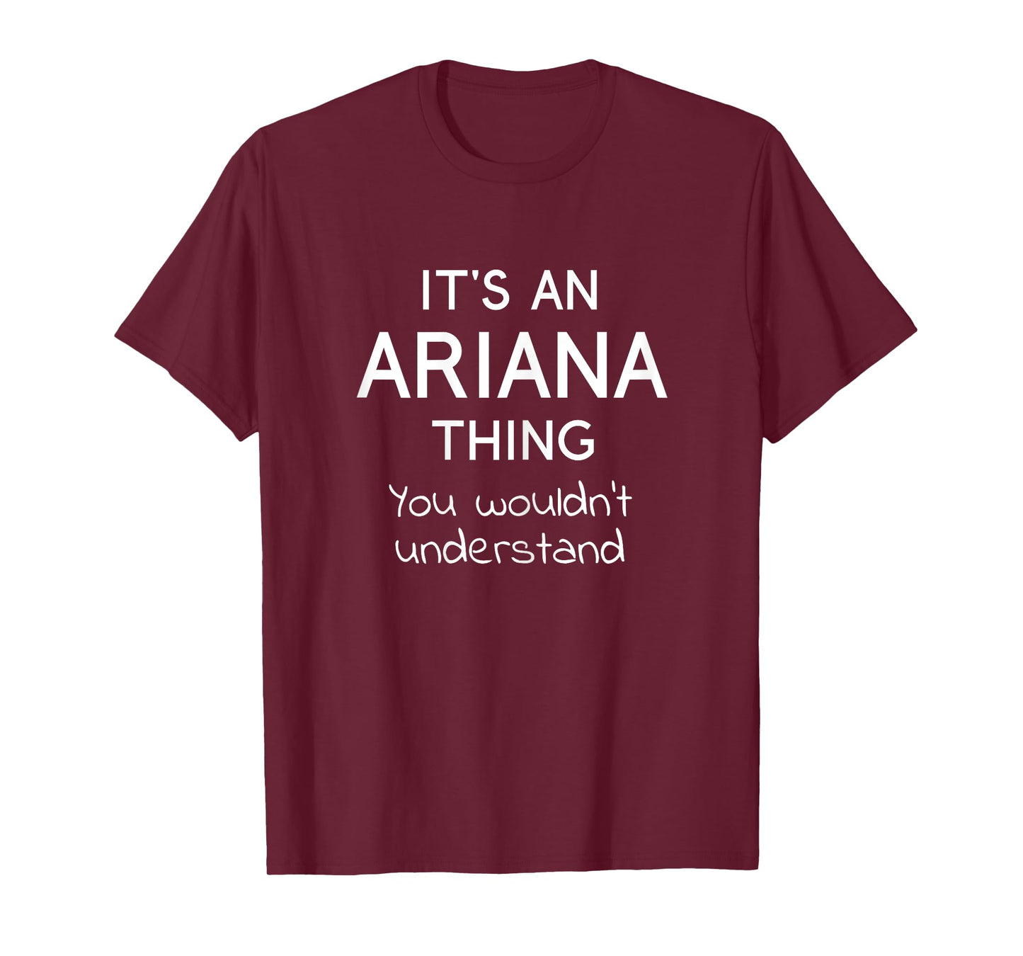 It's an Ariana Thing You Wouldn't Understand Girl T-Shirt