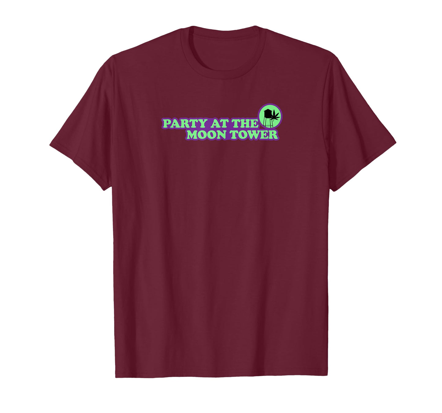 PARTY AT THE MOON TOWER T-Shirt