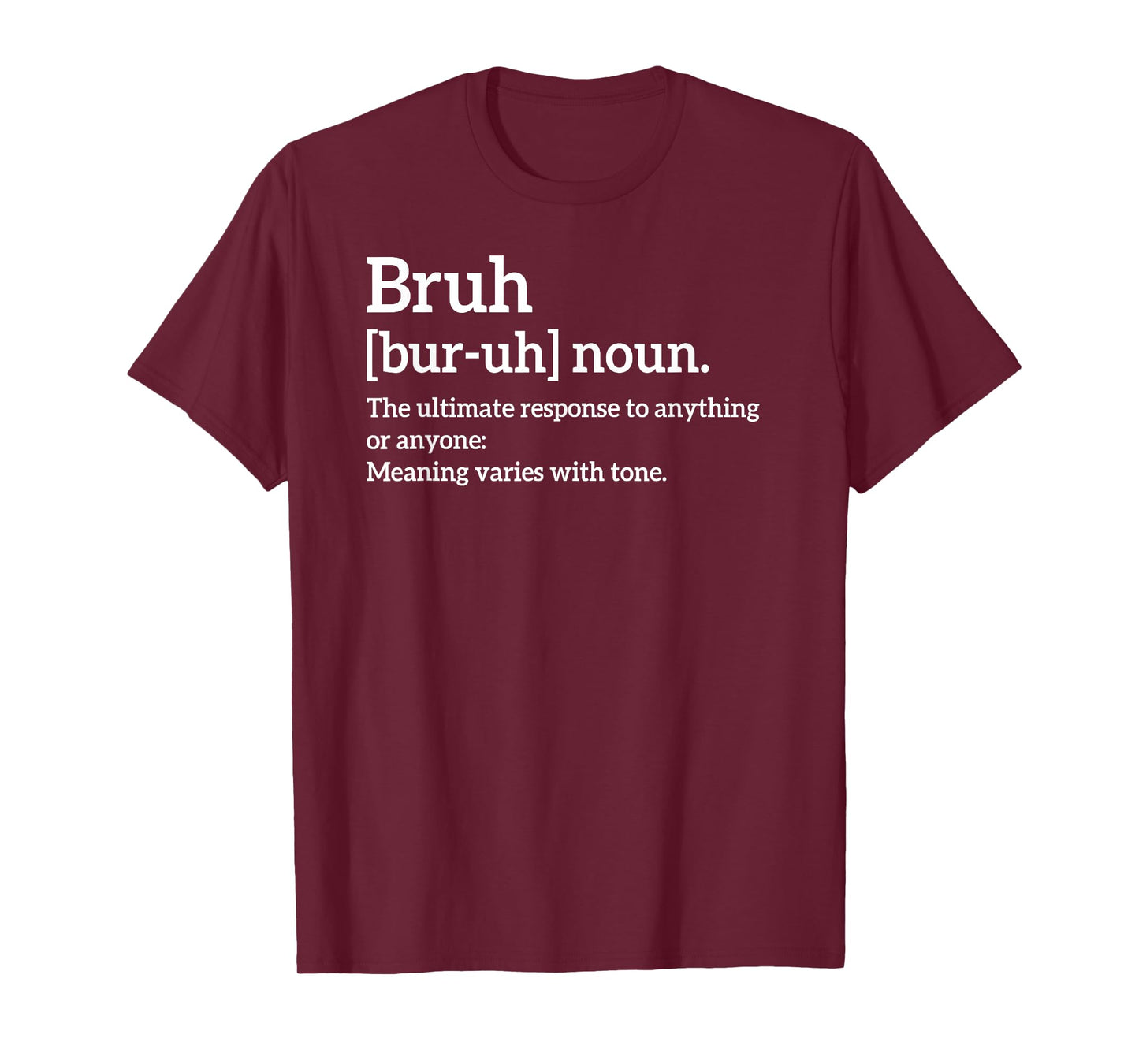 Funny Sarcastic Quotes Bruh Definition Tee Trendy Meme T-Shirt