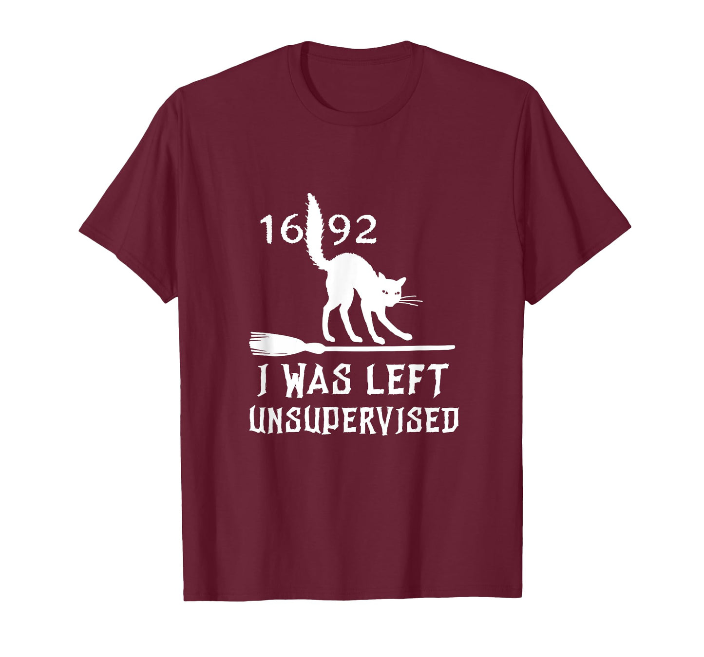 Halloween 1692 Cat I was left unsupervised Salem Witch Trial T-Shirt
