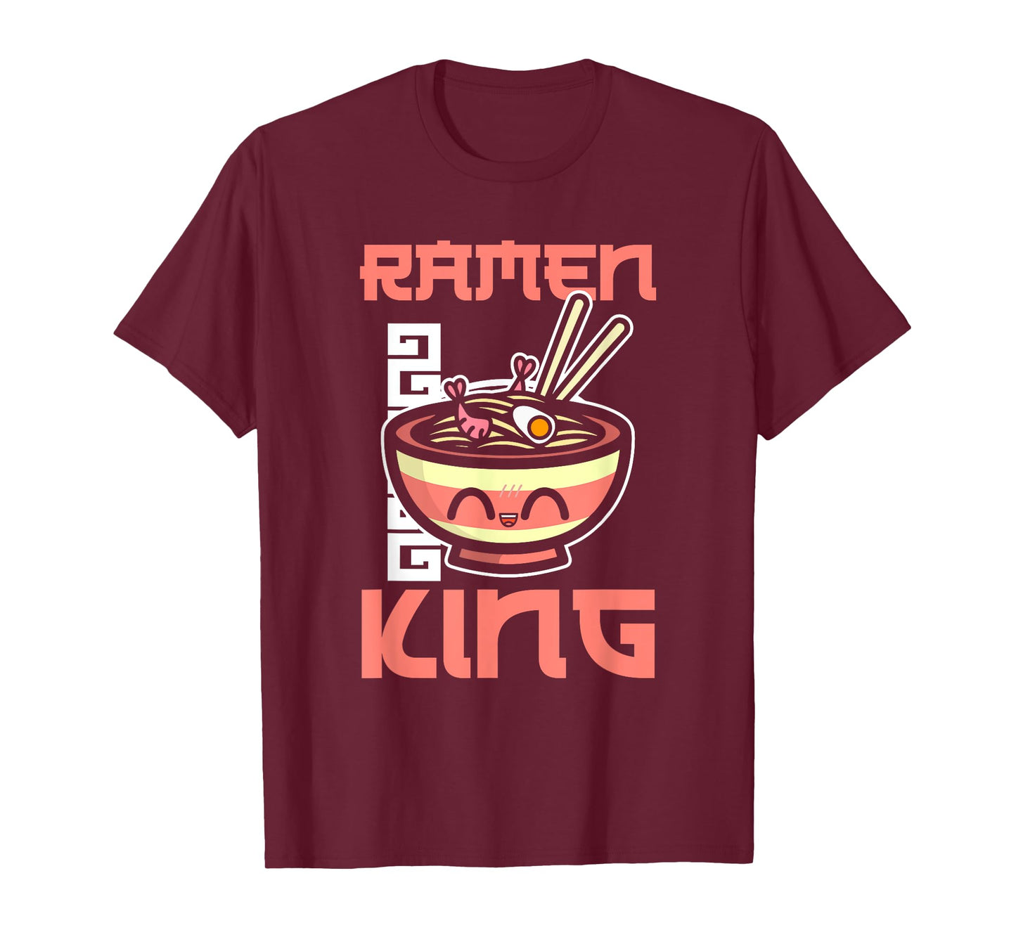 Ramen King Ramen Noodles Lover Funny Quote for Men T-Shirt
