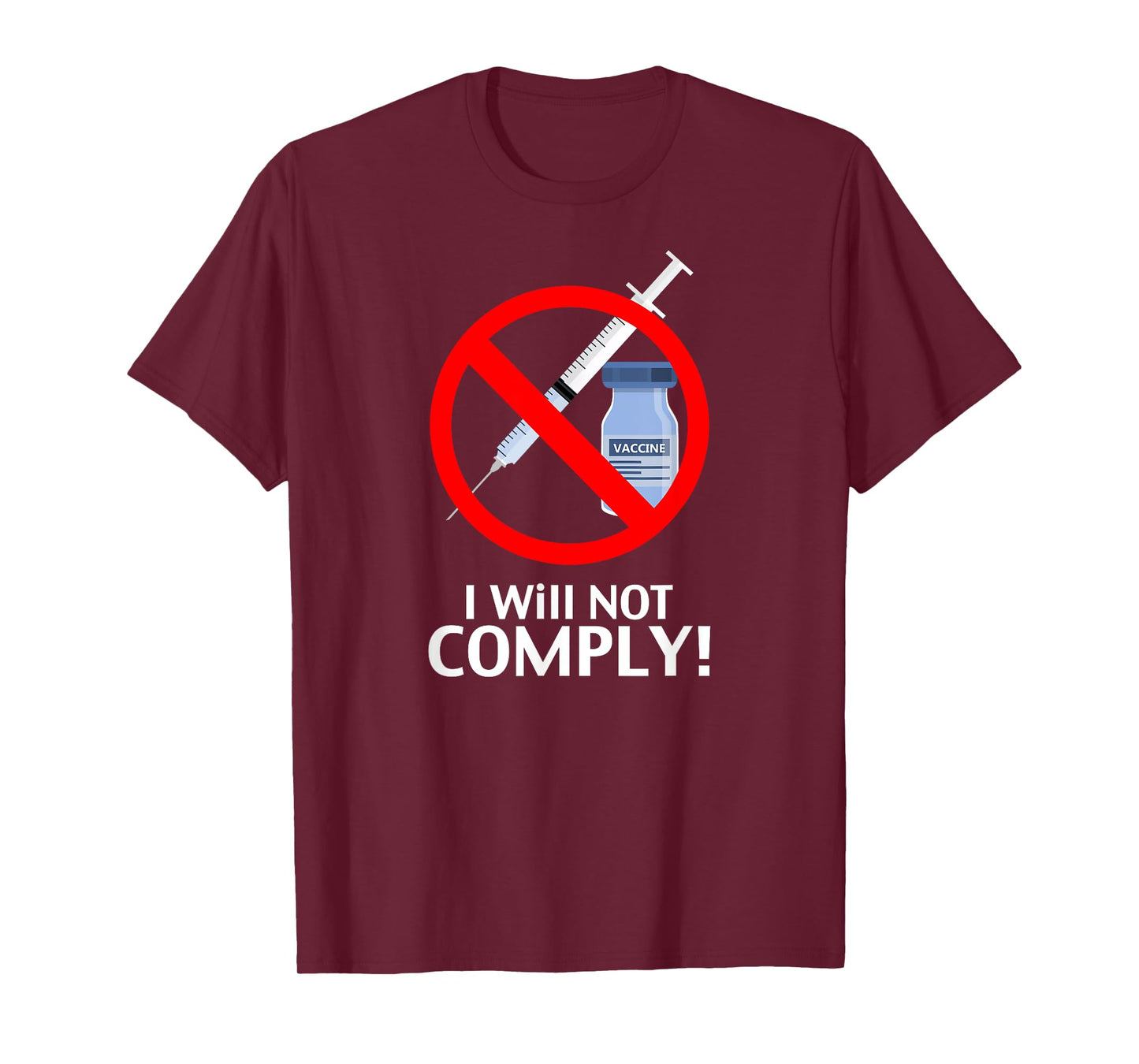 I Will Not Comply Vaccine T-Shirt