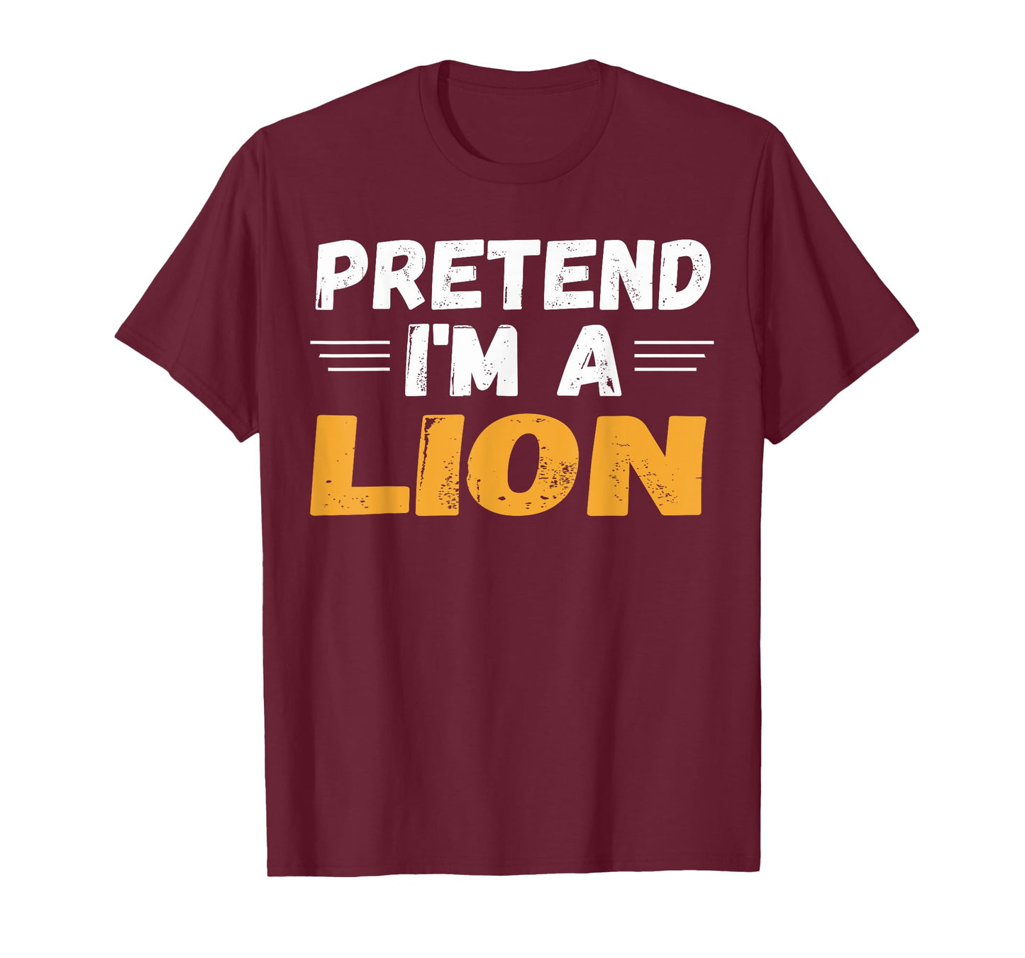 Pretend I'm A Lion Shirts Lazy Halloween Costume T-Shirt