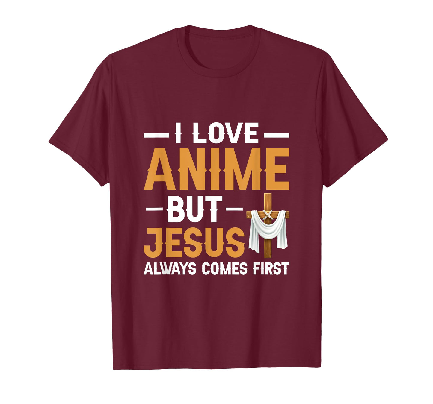 I Love Anime But Jesus Always Comes First Religion T-Shirt