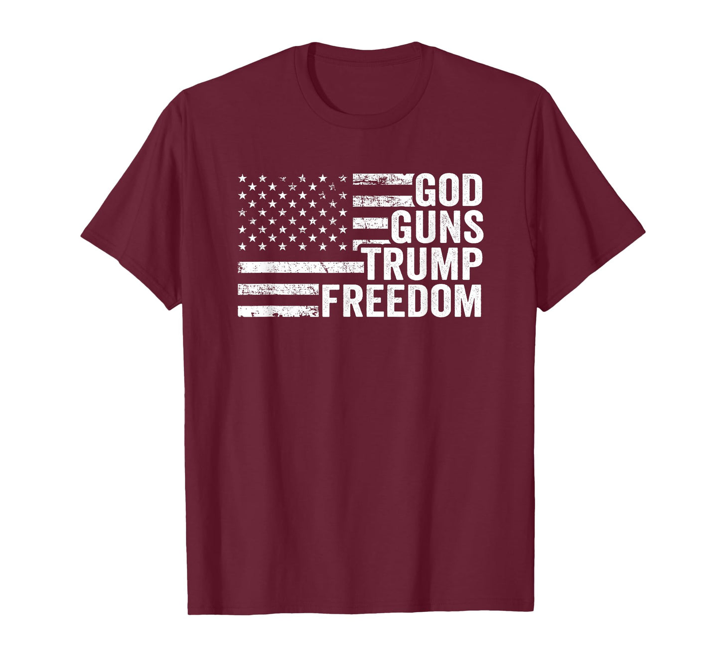 God Guns Trump Freedom - Christian Funny Pro Gun USA Flag Women Men T-Shirt