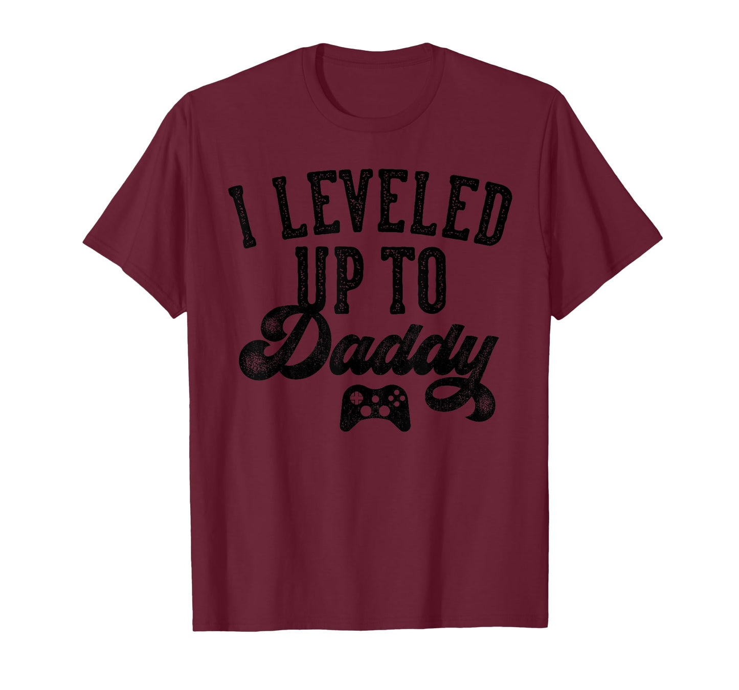 I Leveled Up To Daddy Gifts Father To Be New Dad T-Shirt