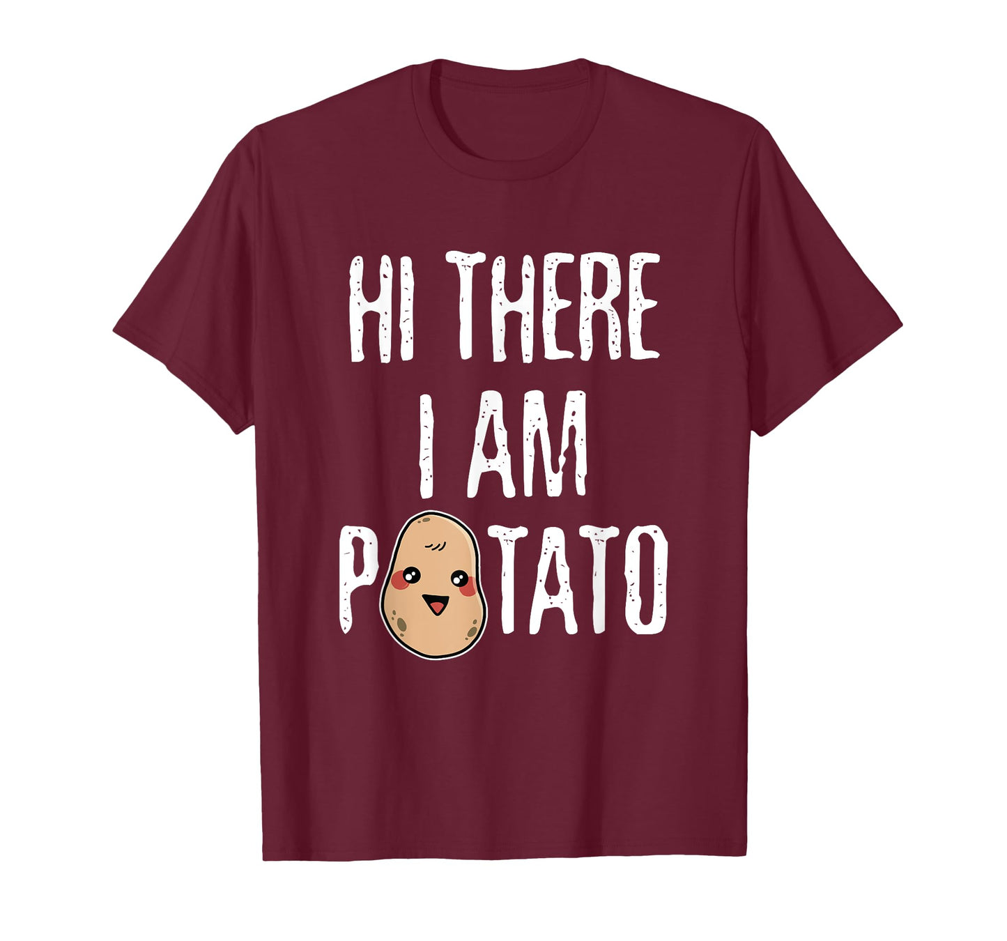 Hi There I Am Potato Spud Tater Potato T-Shirt