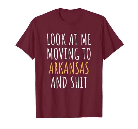 Funny Moving Out Of State Moving Away To Arkansas AR T-Shirt
