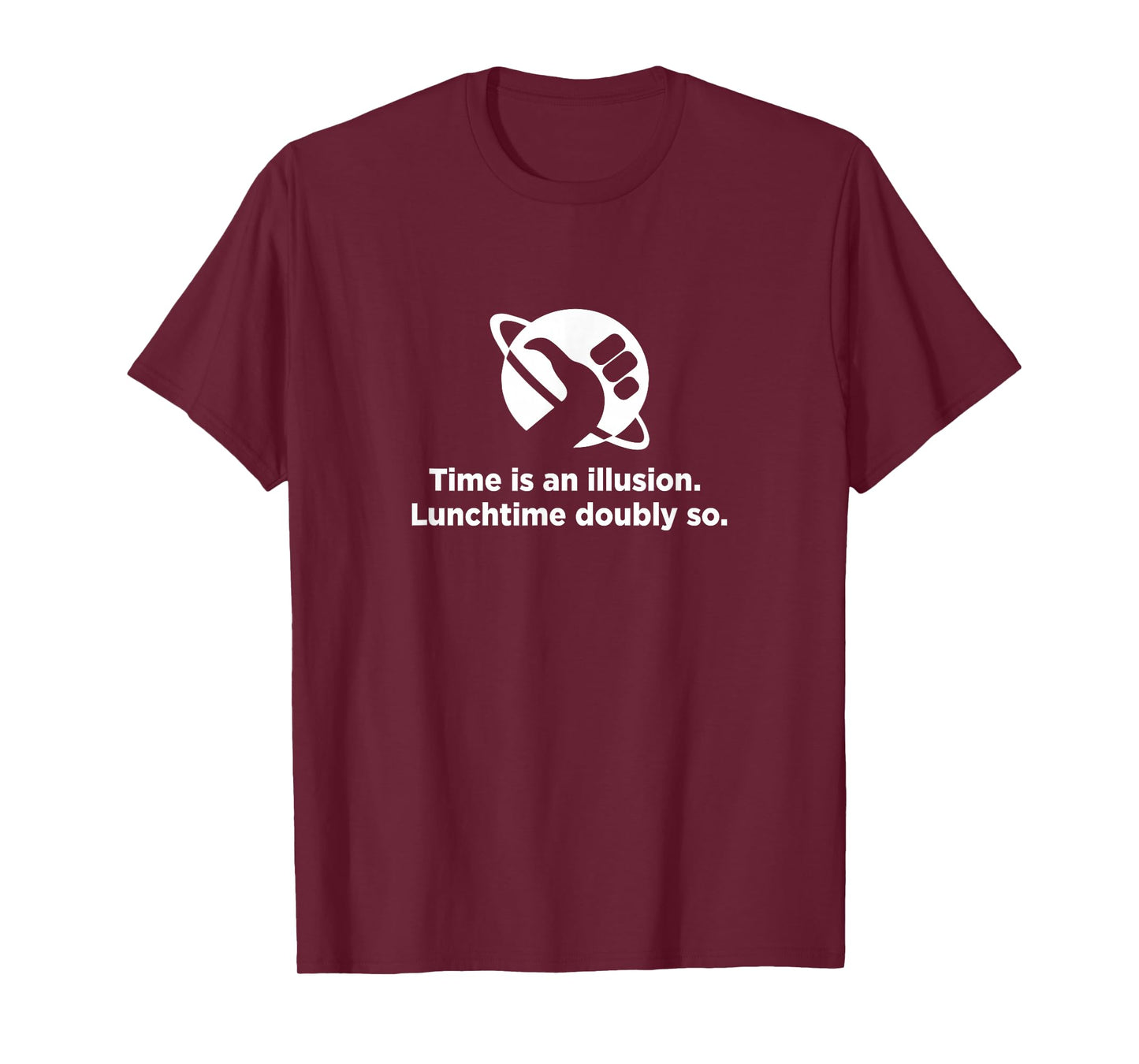 Hitchhiker Time is an Illusion Lunchtime Doubly so Shirt T-Shirt
