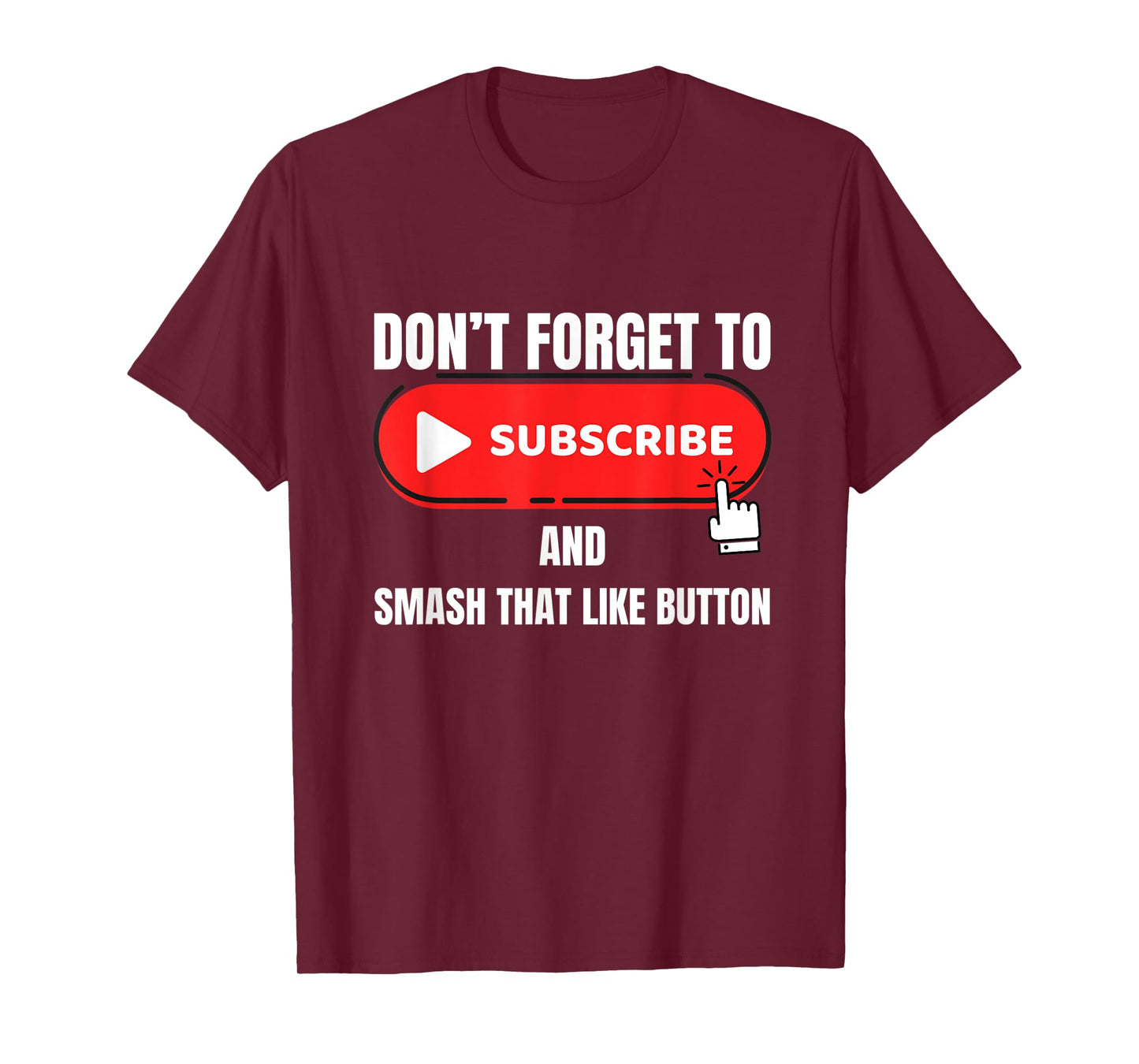 Vlogger Content Creator Don't Forget To Like and Subscribe T-Shirt