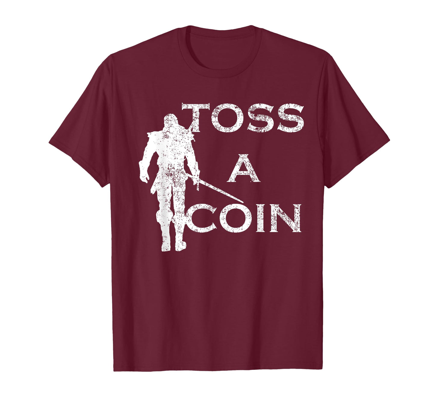 Funny Men Women Toss A Coin To Your T-Shirt