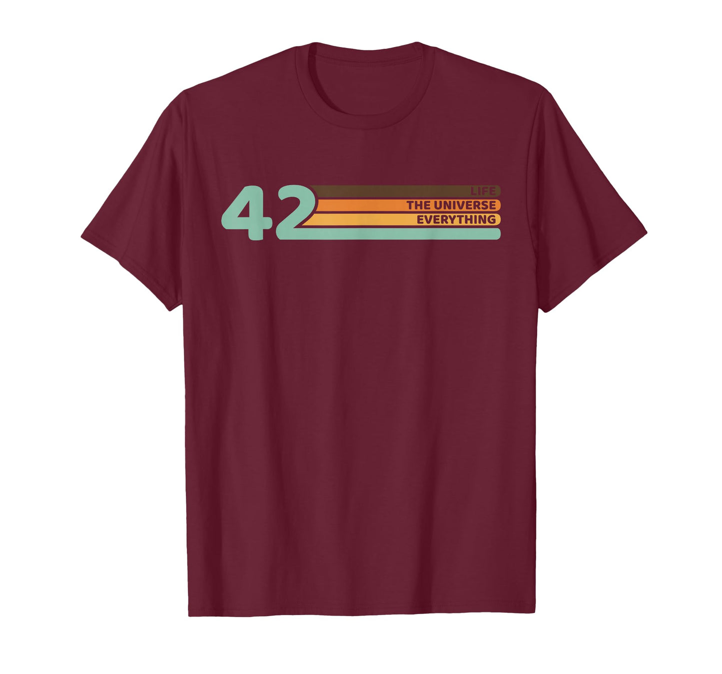 42 The Answer to Life The Universe and Everything T-Shirt