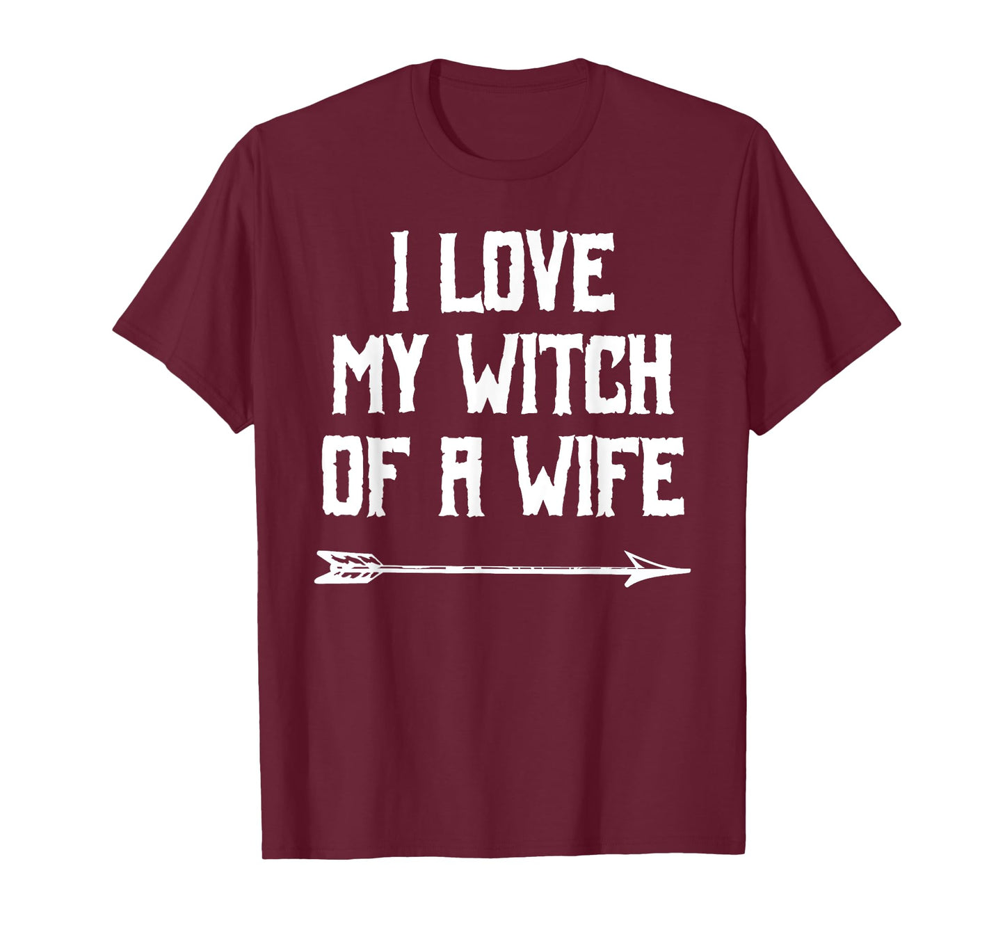 Witch of a Wife - Funny Couples Halloween T-Shirt