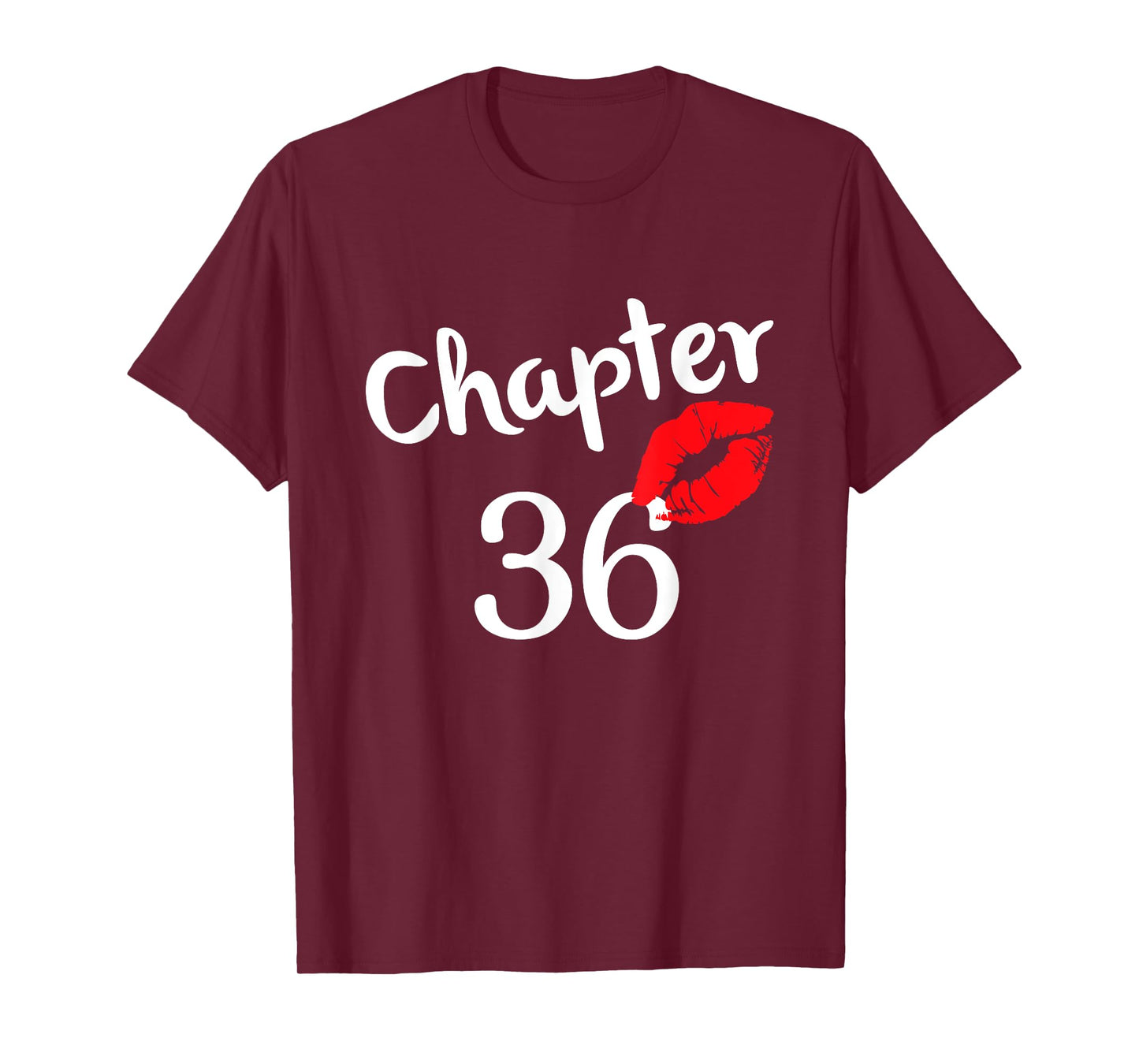 Chapter 36 years 36th Happy Birthday Lips Girls Born In 1985 T-Shirt