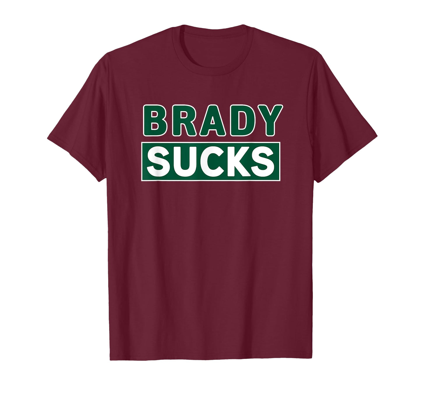 Vintage Brady Sucks Green and White Hate Brady Classic Shirt T-Shirt