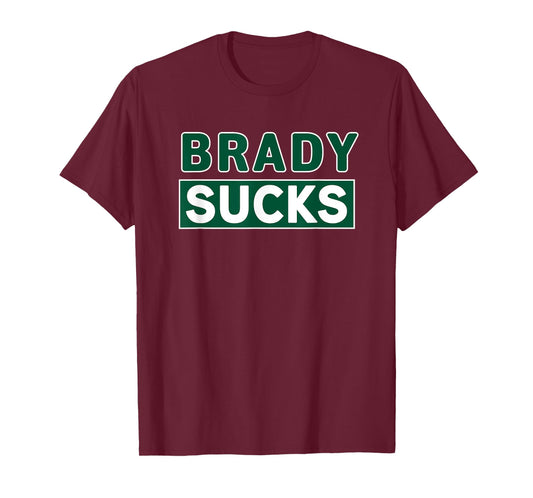 Vintage Brady Sucks Green and White Hate Brady Classic Shirt T-Shirt