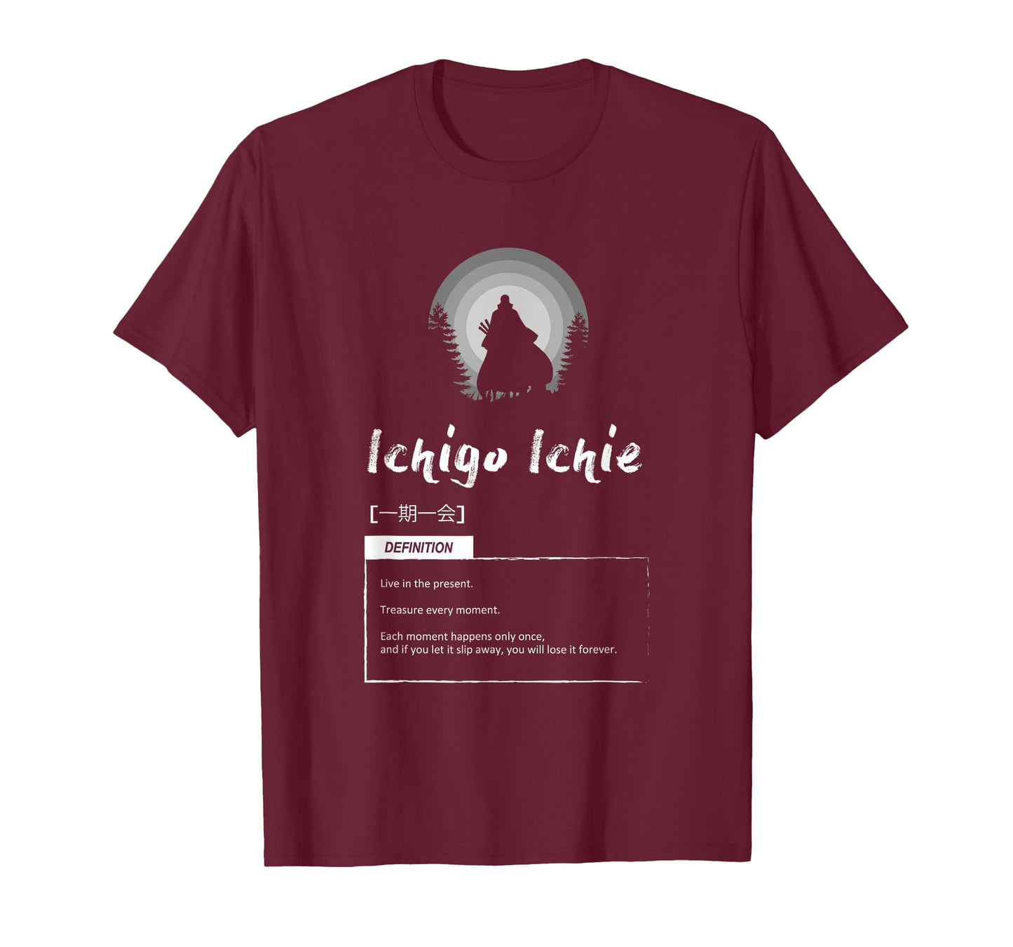 Ichigo Ichie - Japanese Concept For Success - Motivation T-Shirt