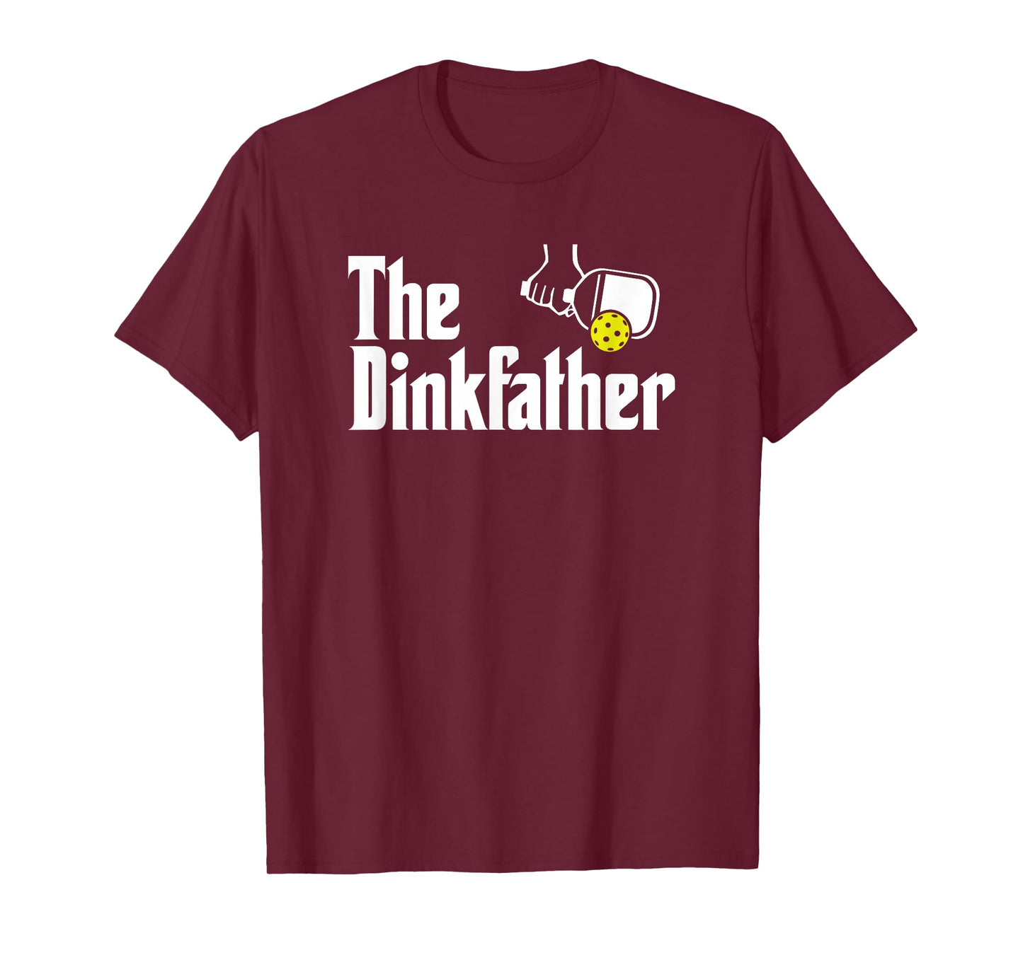 The Dinkfather Funny Pickleball T-Shirt