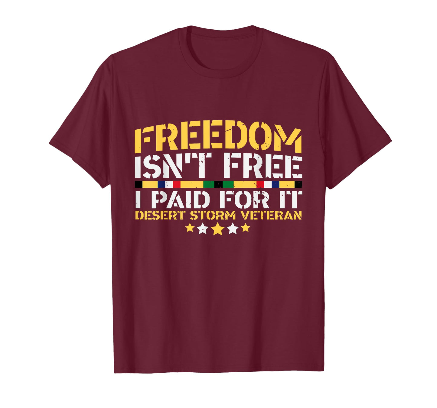 Desert Storm Veteran Freedom isn't Free T-Shirt