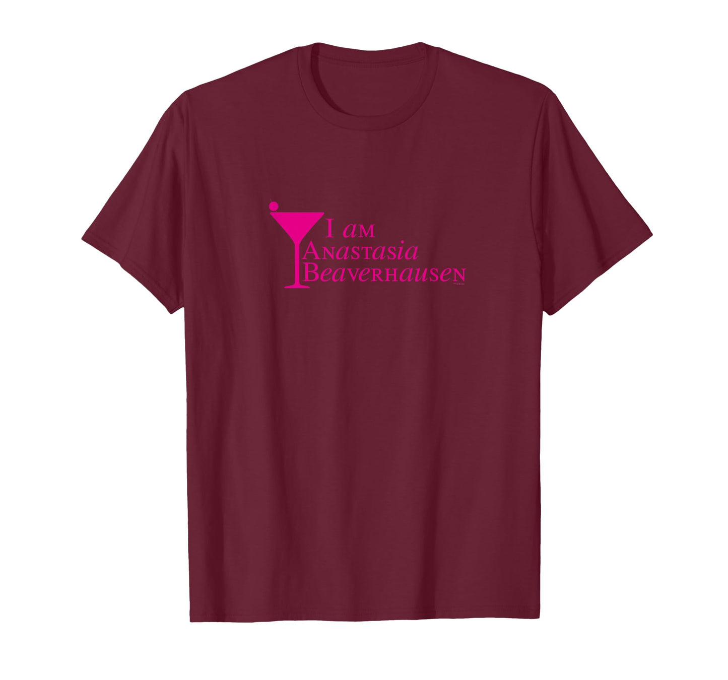 Will & Grace I Am Anastasia Beaverhausen Hilarious T-Shirt T-Shirt