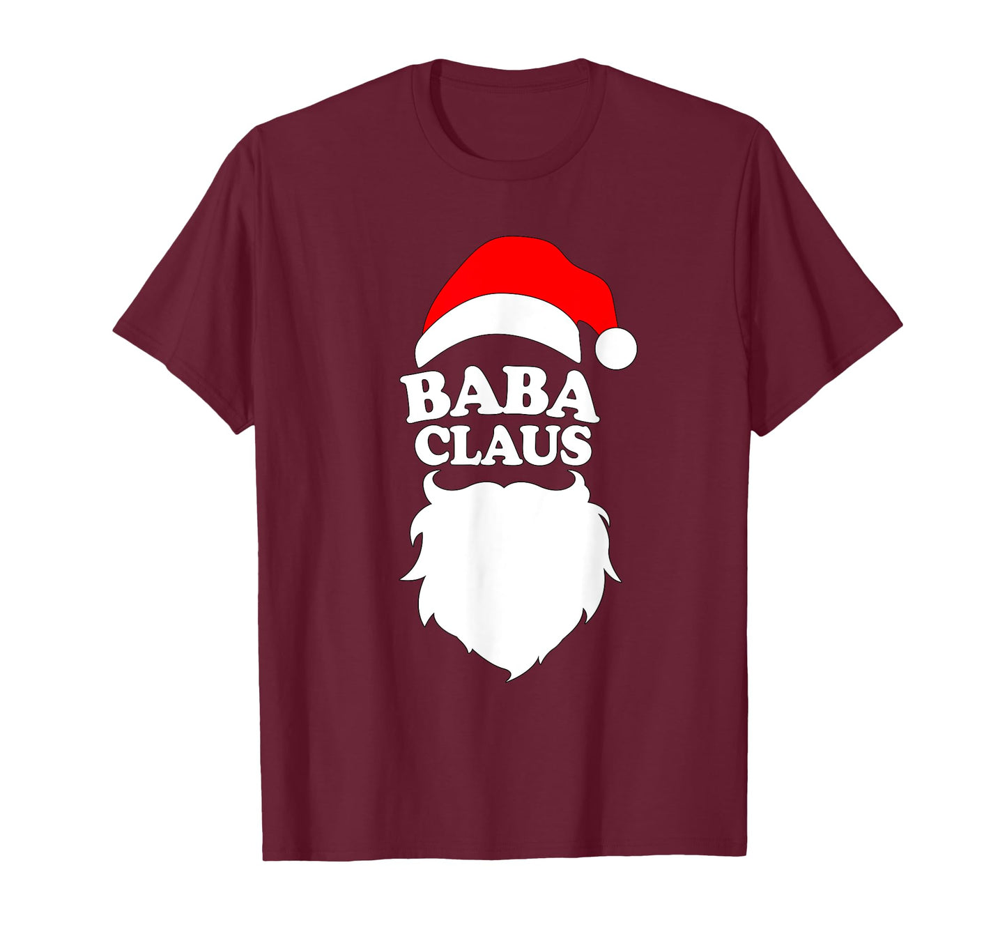 Baba Claus T Shirt - Funny Holiday Christmas Gift Tee