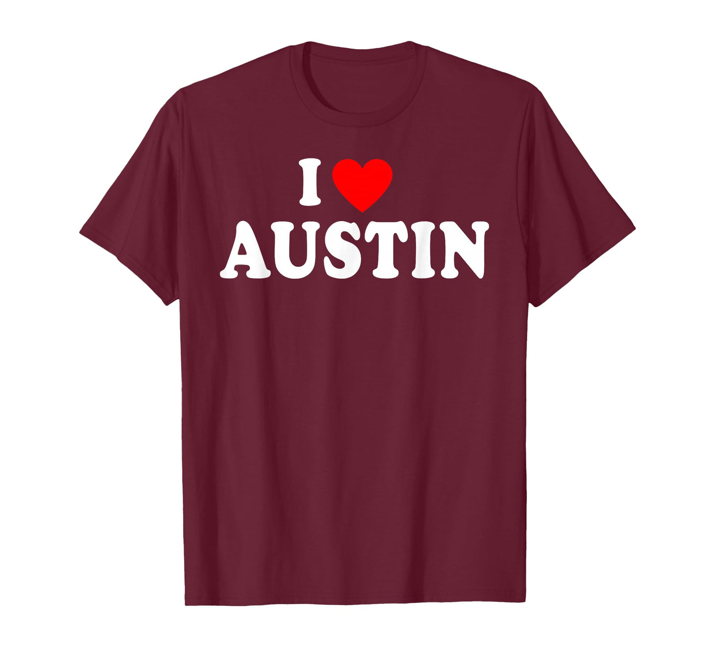 I Heart Austin, I Love Austin City Texas Classic T-Shirt