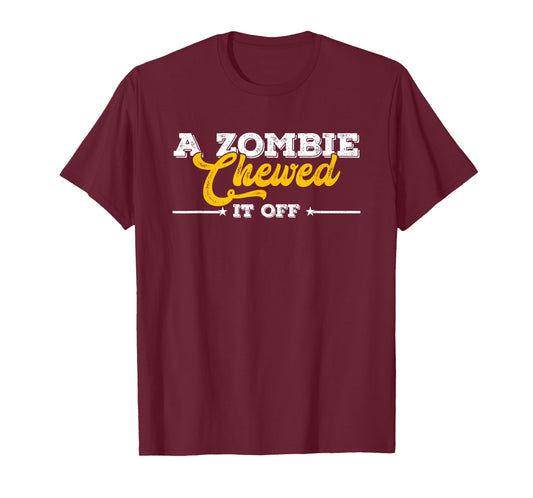 A Zombie Chewed It Off Funny Leg Arm Amputee Recovery T-Shirt