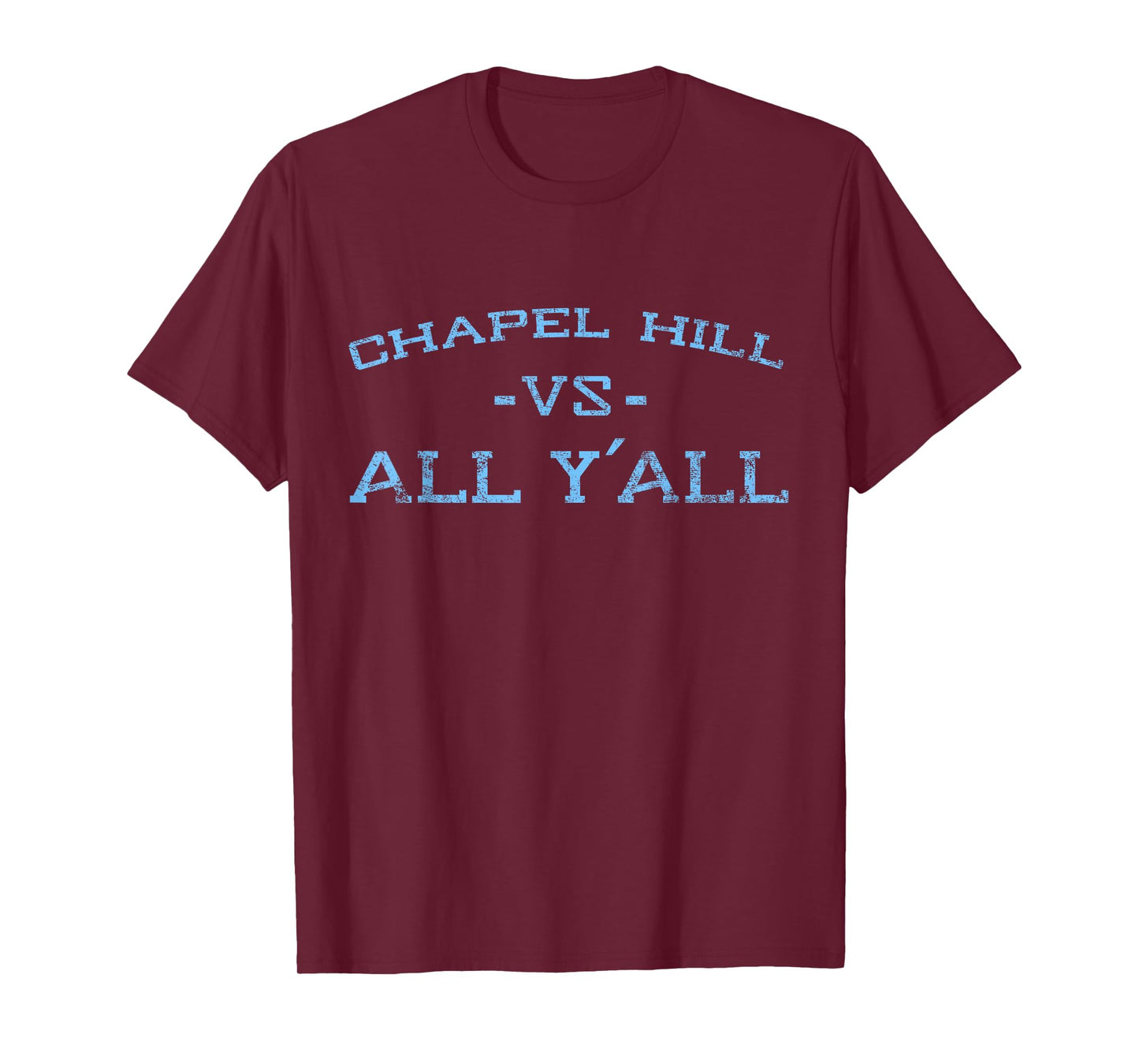 Chapel Hill vs All Yall for Y'All in Carolina Vintage T-Shirt