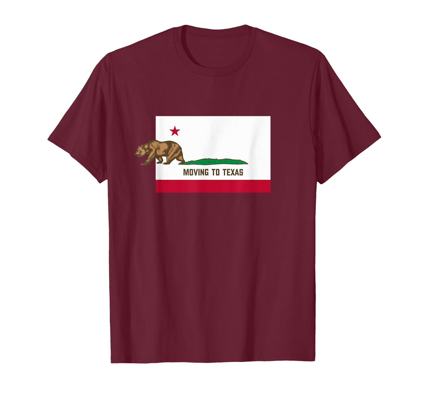 Moving To Texas - Leaving California Funny Designed T-Shirt