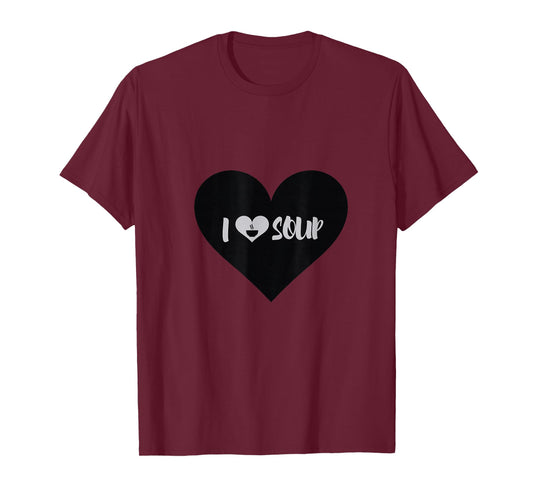 I Love Soup Gift Heart Shape Design T-Shirt