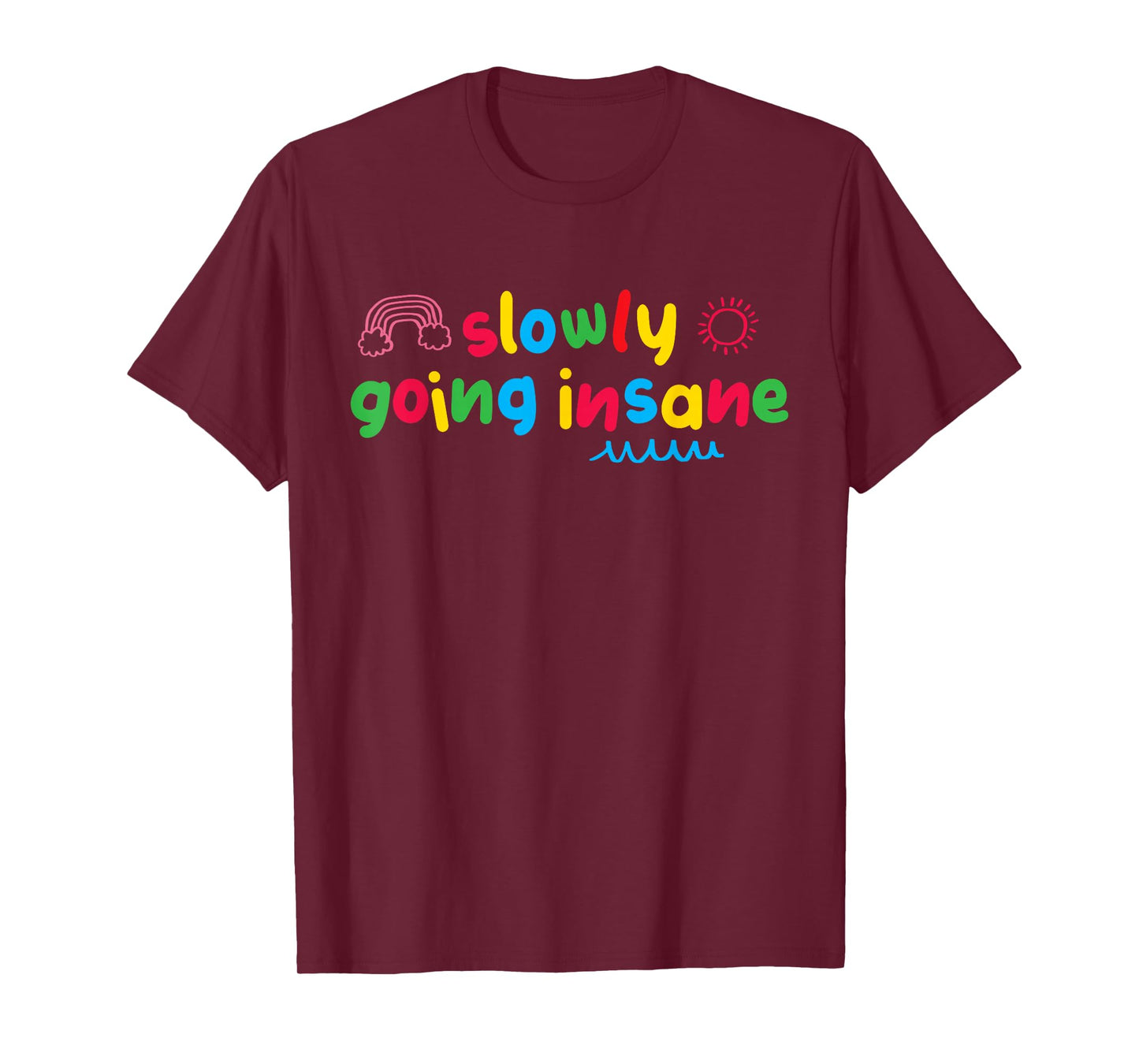 Slowly Going Insane Kidcore Clowncore Aesthetic T-Shirt