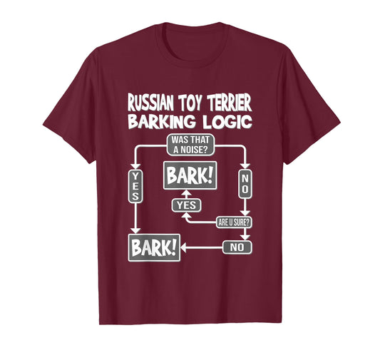 Dog Barking Logic, funny dog gift, Funny Russian Toy Terrier T-Shirt
