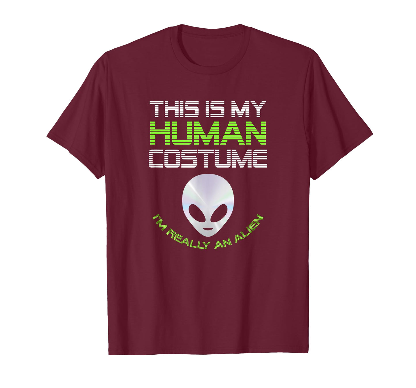 This Is My Human Costume I'm Really An Alien Funny Halloween T-Shirt