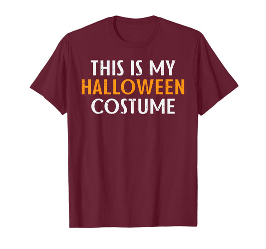 This is My Halloween Costume Funny Easy Lazy Men Women Kids T-Shirt