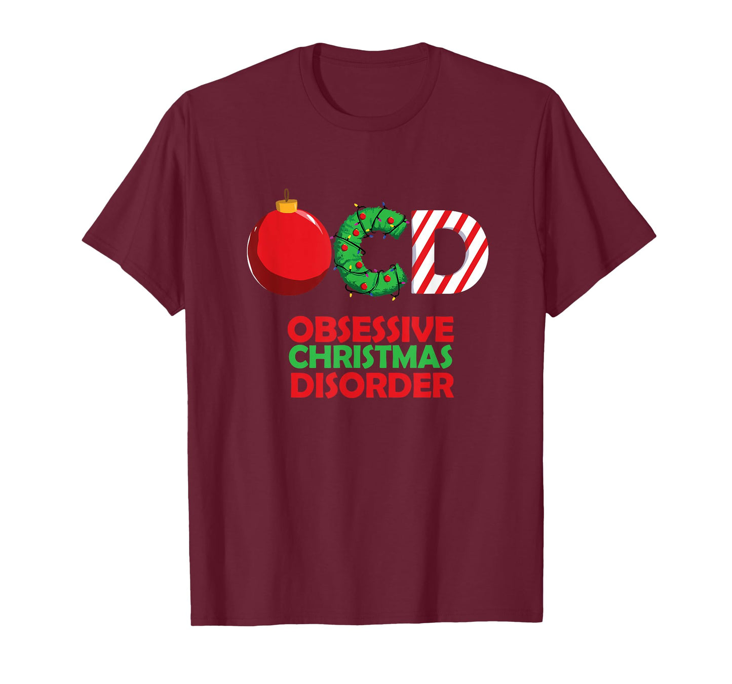 Funny Obsessive Christmas Disorder OCD Xmas T Shirt