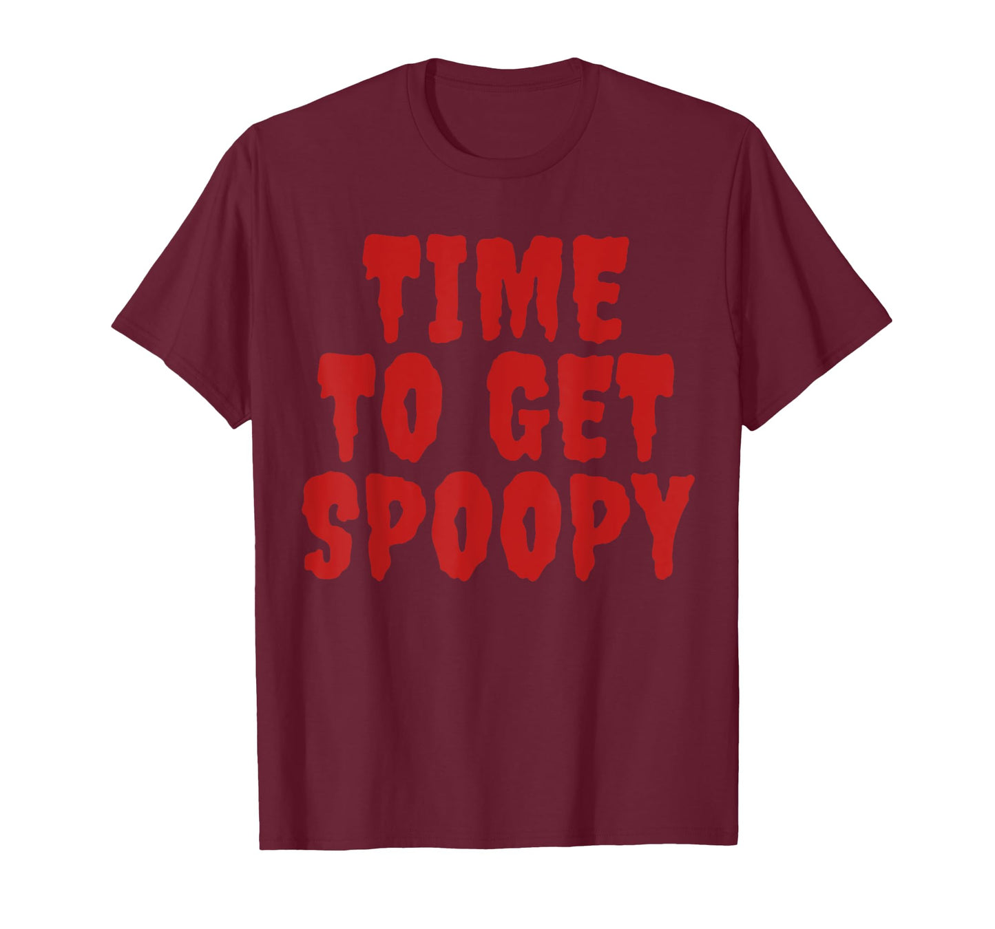 Time To Get Spoopy Funny Spooky Halloween Meme T-Shirt