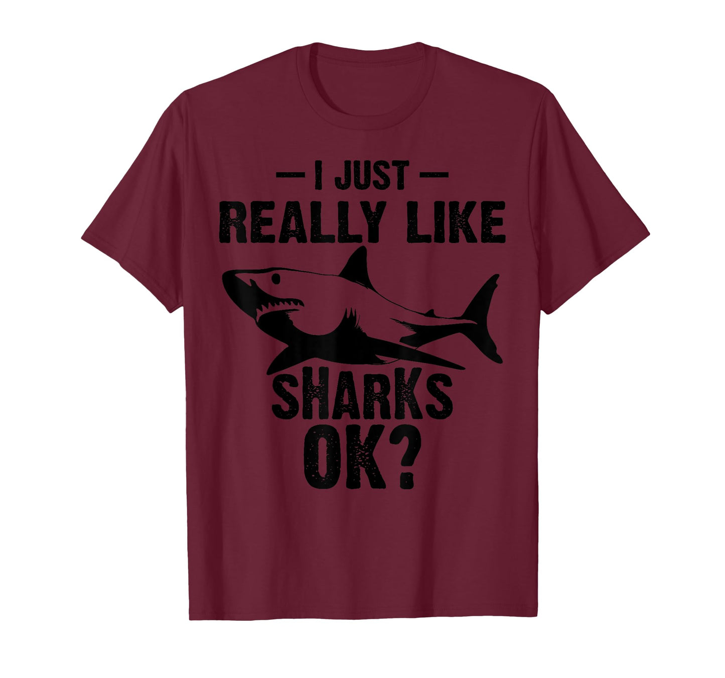 Funny I Just Really Like Sharks Gift Men Women Shark Lover T-Shirt