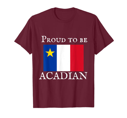 Proud to be Acadian T-Shirt