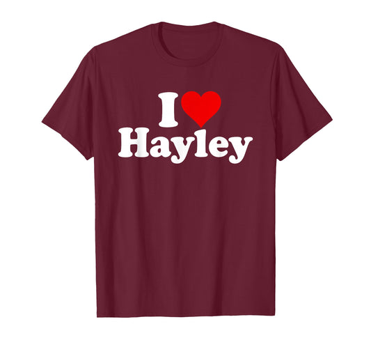 I LOVE HEART HAYLEY T-Shirt