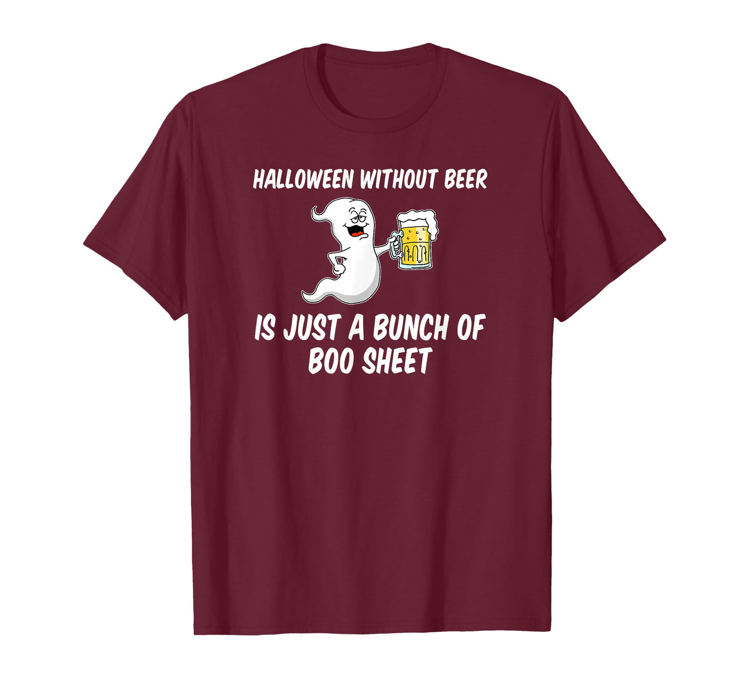 Halloween Without Beer Boo Sheet Funny Ghost Cartoon T-Shirt