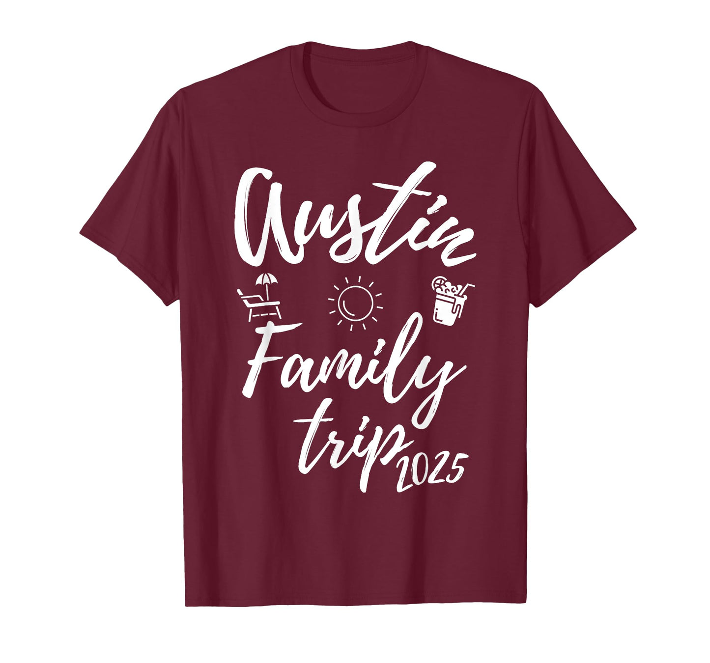 Austin Family Trip 2025 Texas Vacation Fun Matching Travel T-Shirt
