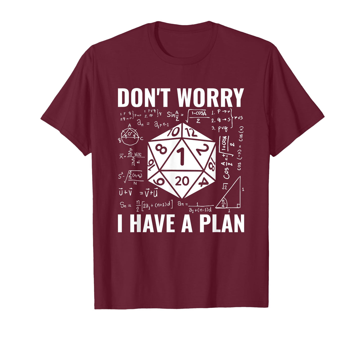Don't Worry I Have A Plan Role Playing Tabletop RPG Gamer T-Shirt