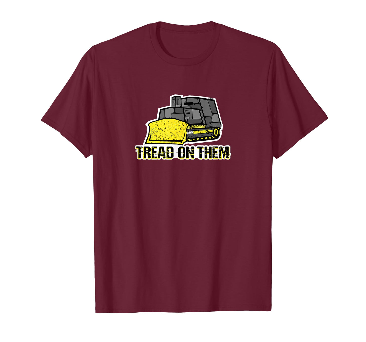 TREAD ON THEM, KILLDOZER T-Shirt