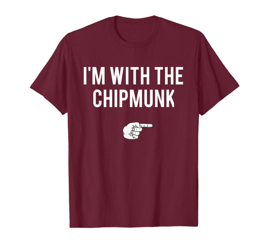 I'm With The Chipmunk Halloween Costume Party Matching T-Shirt