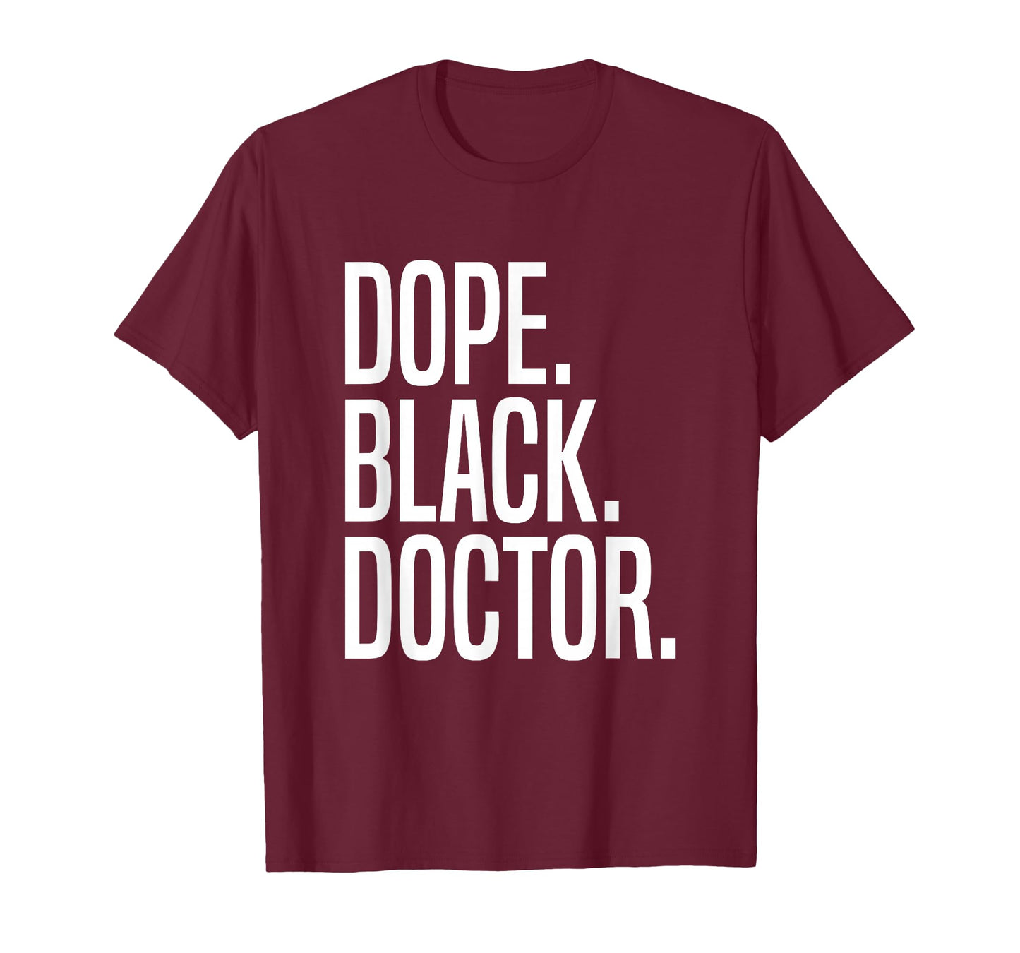 Dope Black Doctor T-Shirt
