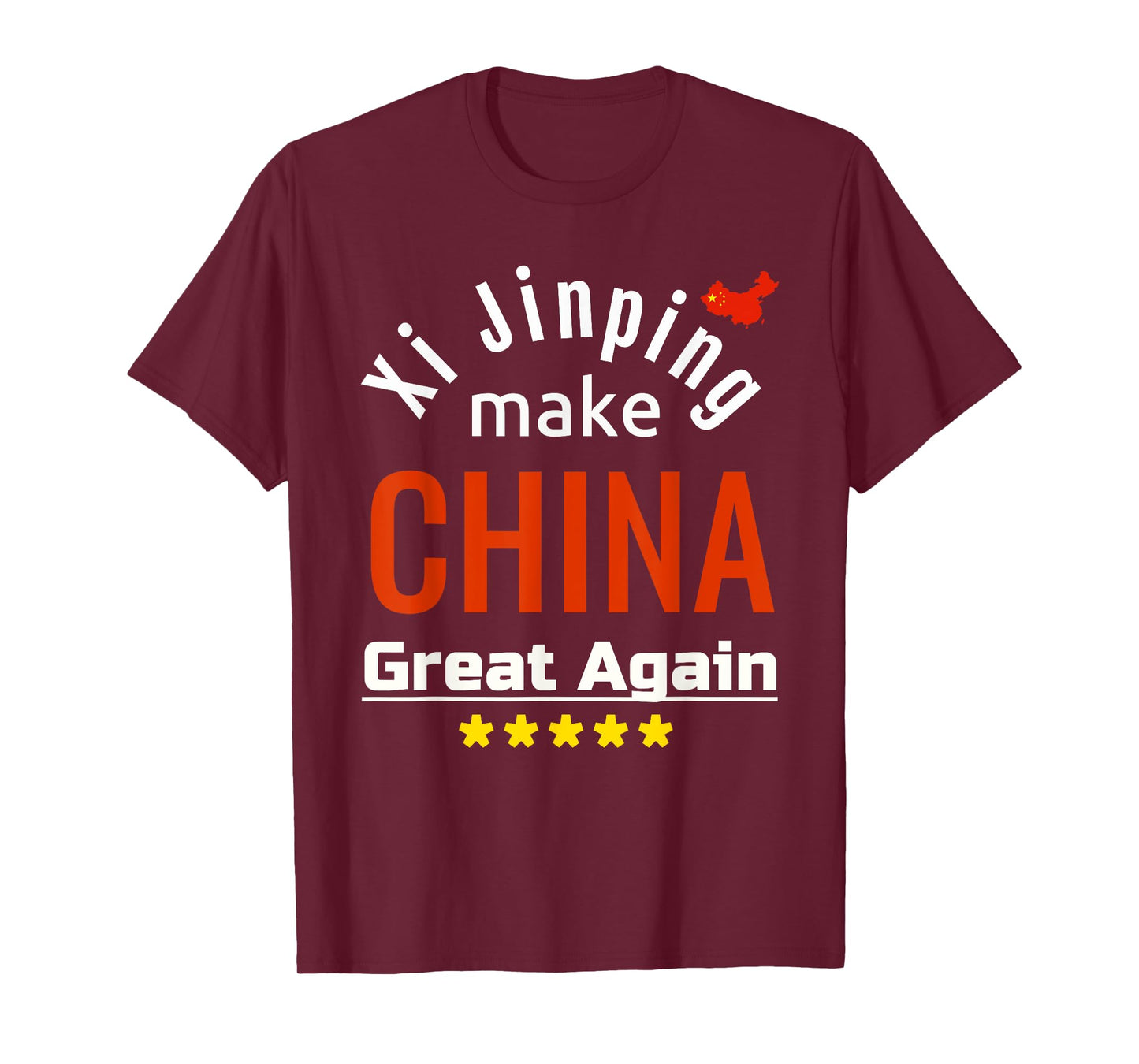 Xi Jinping Make China Great Again- Patriot- Chinese Flag T-Shirt