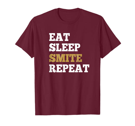 Eat Sleep Smite Repeat - Shirt for RPG Roleplaying Gamers T-Shirt