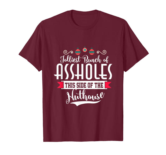 Jolliest Bunch of A-holes Funny Christmas Quote Holiday Tee