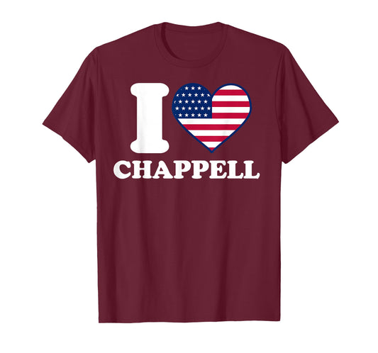 I Love Chappell I Heart Chappell T-Shirt