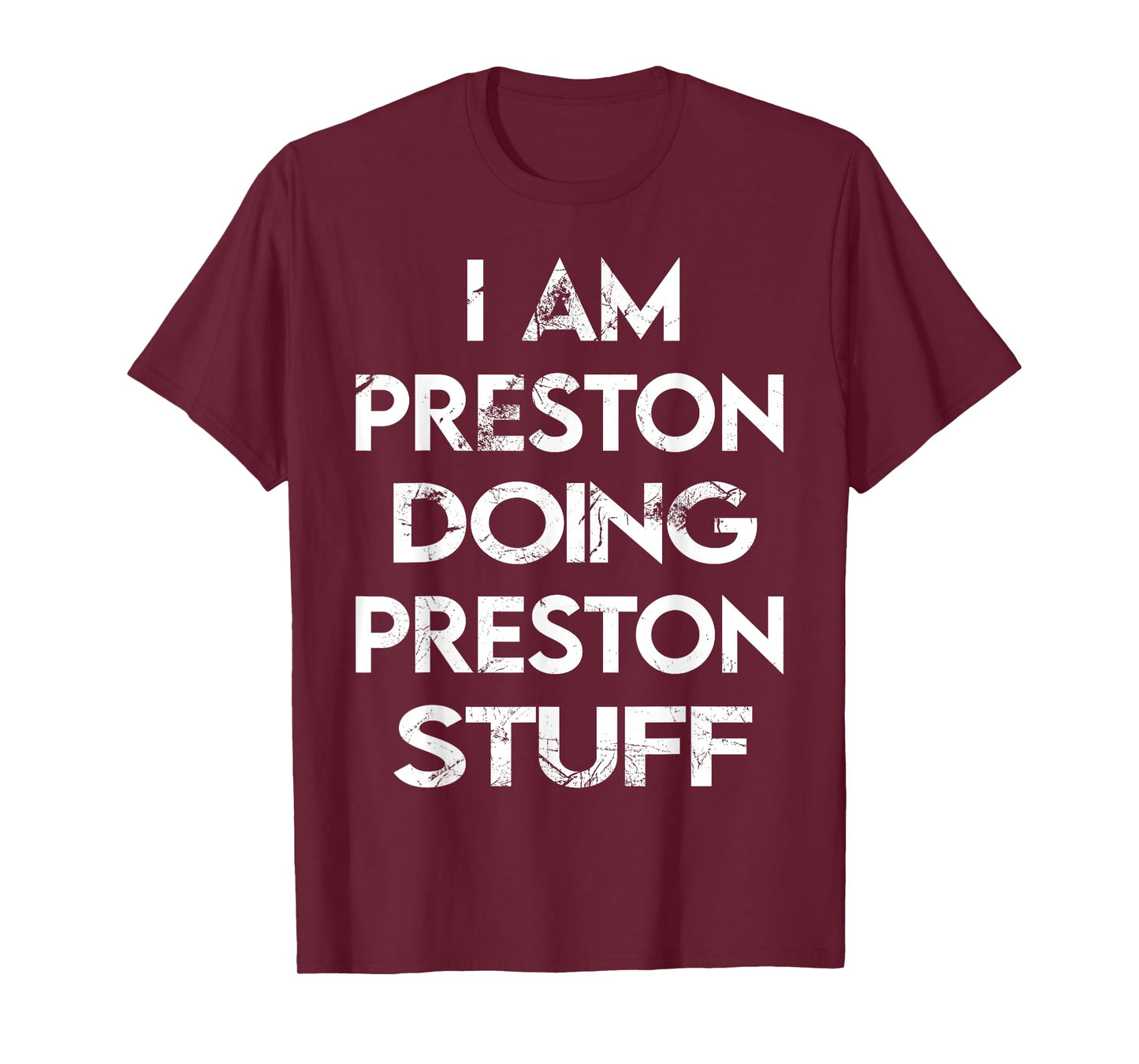 I Am Preston Doing Preston Stuff T-Shirt